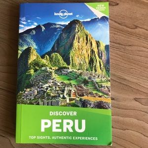 Travel Guide. Discover Peru. Lonely Planet.